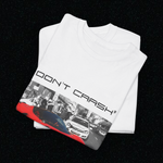 don't crash tee